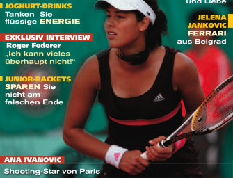 Juli 2007: Ana Ivanovic – Schöne Überraschung