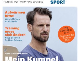 tennis SPORT 3/2024: Mein Kumpel, mein Coach