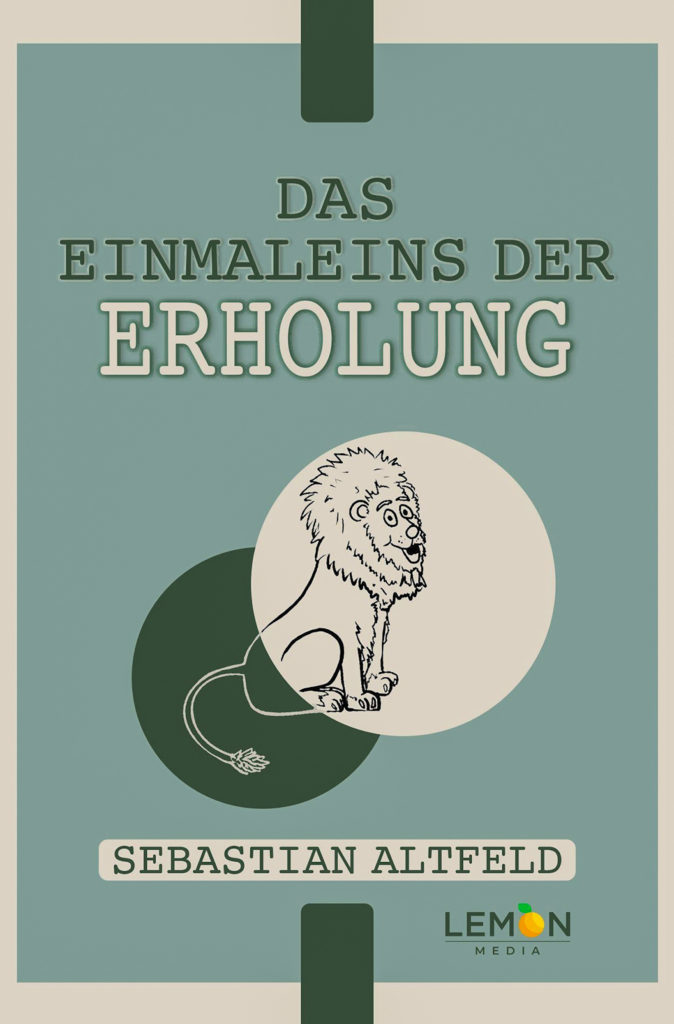 Das kleine Einmaleins der Erholung